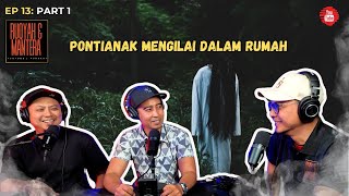 PONTIANAK MENGILAI DALAM RUMAH  RUQYAH DAN MANTERA EP 13 Part 1 of 2 [upl. by Aneras]