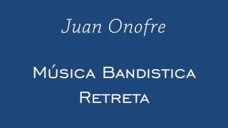 Juan Onofre  Banda sinfónica [upl. by Schilt]