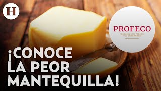 Profeco revela cuál es la marca de mantequilla con más grasa y que NO RECOMIENDA que consumas [upl. by Walston295]