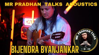 Bijendra Byanjankar Live at Mr Pradhan Talks Acoustics [upl. by Nottirb626]