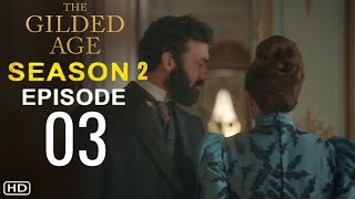 THE GILDED AGE Season 2 Episode 3 Trailer  Theories And What To Expect [upl. by Odlanir]