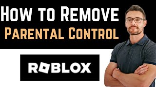 ✅ How To Remove Parental Control on Roblox Full Guide [upl. by Iruj]