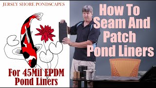 How To Seam And Patch Pond Liners [upl. by Ahscrop]