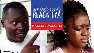 Les Déboires de Black Oya  Promesse dAmour épisode 15 [upl. by Lacym]