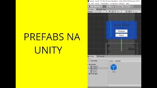 CRIANDO GAMES  USANDO O PREFABS  UNITY TUTORIAL 2D [upl. by Sirtaeb688]