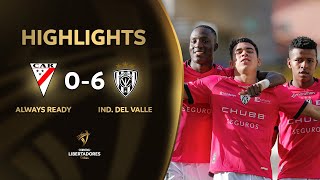 RESUMEN  ALWAYS READY BOL vs IND DEL VALLE ECU  CONMEBOL LIBERTADORES SUB 20 2023 [upl. by Monreal]