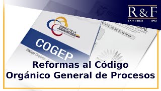 Reformas al COGEP Capsulas Jurídicas [upl. by Lilhak598]