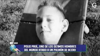 Polio Paul uno de los últimos hombres del mundo atado a un pulmón de acero [upl. by Akeemat469]