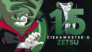 15 ciekawostek o Zetsu [upl. by Aihset]