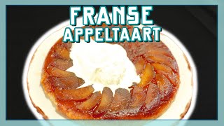 FRANSE APPELTAART TARTE TATIN  EtenmetNick  How to [upl. by Donna]