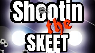 Shootin the skeet [upl. by Nnylhsa]