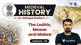 L14 The Lodhis Malwa and Mewar Kingdoms l 15th Century North India l Medieval History UPSC [upl. by Anoniw]