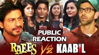 RAEES VS KAABIL  PUBLIC CHOICE  BIGGEST CLASH Of Bollywood [upl. by Oppen]