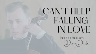 Cant Help Falling in Love  Violin  Cello [upl. by Pilar]