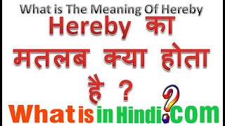 what is the meaning of Hereby in Hindi  Hereby ka matlab kya hota hai [upl. by Manouch284]