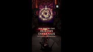 Por Dentro das Hordas Infernais  Bússola Infernal [upl. by Ylrevaw]