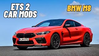 ETS2 149 Car Mods  BMW M8 Competition  New update [upl. by Torrie]