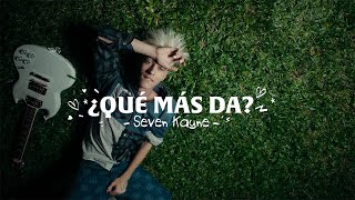 SEVEN KAYNE  06 Que Mas Da Visualizer [upl. by Mogerly]