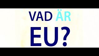 Vad är EU [upl. by Ellerd]