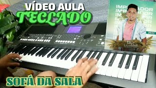 quotvídeo aulaquot SOFÁ DA SALA  ELIAS MONKBEL Tutorial NO TECLADO [upl. by Atiniuq]