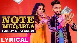 Note Muqabla Lyrical Video  Goldy Desi Crew ft Gurlej Akhtar  Sara Gurpal  Latest Songs 2019 [upl. by Mercedes]