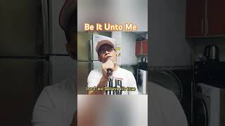 Be It Unto Me  Don Moen Cover by LOKONG MUSIKERO2024 worship song cover fyp shortvideo [upl. by Itsuj]