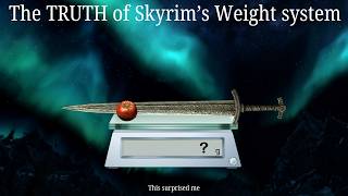 The TRUTH of Skyrims Weight System [upl. by Attenod]