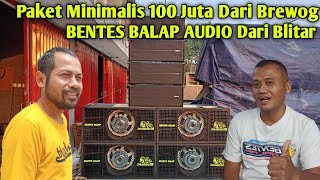 Paket Minimalis 100Juta BENTES BALAP Audio Dari Kademangan Blitar [upl. by Gill]