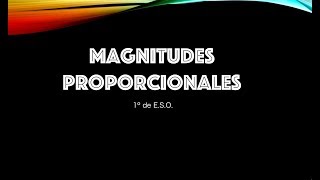 Magnitudes Proporcionales Matemáticas de 1º de ESO [upl. by Yesteb87]