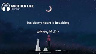 Sickick  Another Life Lyrics مترجمة [upl. by Annailuj315]