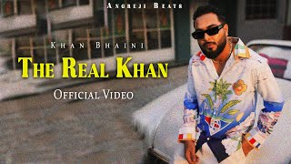 The Real Khan Official Music Video Khan Bhaini  Latest Punjabi Songs 2024 [upl. by Rod474]