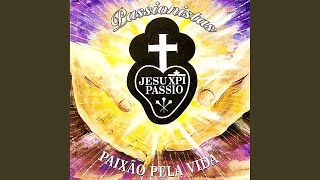 Passionista me Chamas a Ser [upl. by Onitram624]