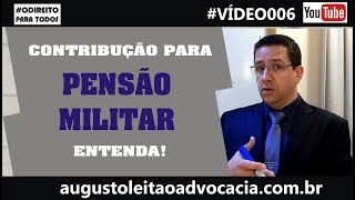 CONTRIBUIÇÃO PARA A PENSÃO MILITAR  Canal  O DIREITO PARA TODOS [upl. by Bois]