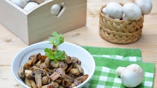 Funghi trifolati con champignon freschi  Ricette che Passione [upl. by Ellesor]