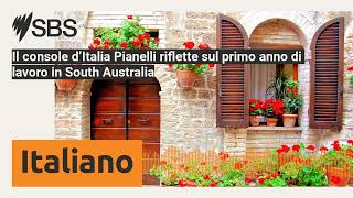 Il console d’Italia Pianelli riflette sul primo anno di lavoro in South Australia  SBS Italian [upl. by Einomrah527]