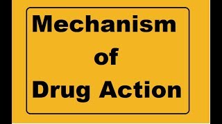 Mechanism of drug action  Basic pharmacology [upl. by Aissela]