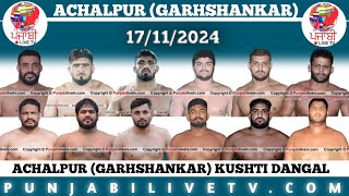 🔴LIVE ACHALPUR GARHSHANKAR KUSHTI DANGAL 17 NOVEMBER 2024 [upl. by Orozco]