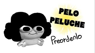 Pelo Peluche  Comercial Español Leer descripción [upl. by Eikram551]