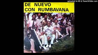 Conjunto Rumbavana  De Nuevo Con Rumbavana Full Álbum 1988 [upl. by Atiniuq]