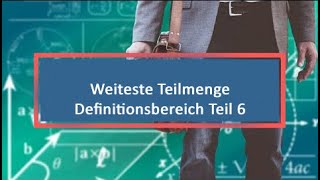 Weiteste Teilmenge Definitionsbereich Teil 6 Wurzel mit Bruch [upl. by Allegna31]