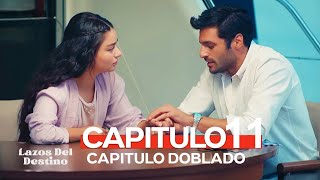 Lazos Del Destino Capitulo 11 Doblado en Español  ¡Te encontraré donde quiera que estés [upl. by Retepnhoj]