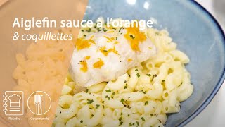 Aiglefin sauce à l’orange et coquillettes [upl. by Oznecniv]