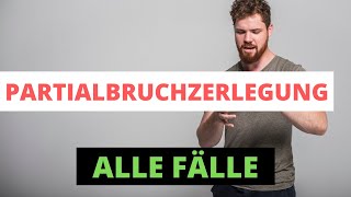 Partialbruchzerlegung  Alle Fälle in einer Aufgabe Einfache Mehrfache und Komplexe Polstellen [upl. by Hasina]