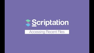 Accessing Recent Files  Scriptation Tutorial [upl. by Montagna]