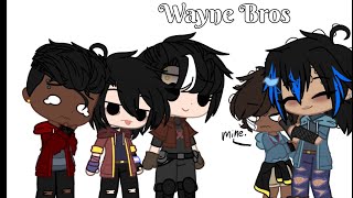 Wayne Bros  Gacha Club  DCU  Batbros  Batfam  Batman  Smile Sweet Sister Sadistic Surprise [upl. by Boswell909]