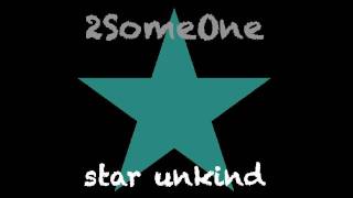 2SomeOne quotStar Unkindquot Lanfranchi amp Farina Radio Mix [upl. by Norrehc67]