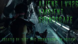 Aliens LV426 Ambient Horror Soundscape 3 Hours [upl. by Fachini]