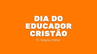 Especial Dia do Educador Cristão [upl. by Asiole184]