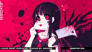 1 Hour Most Popular Tracks by Geoxor「NONSTOP PLAYLIST」HQ Audio [upl. by Assilav]