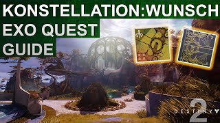 Destiny 2 Konstellation Wunsch Exo Quest Guide  Wunschwache Katalysator Guide [upl. by Elok341]